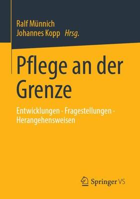 Kopp / Münnich |  Pflege an der Grenze | Buch |  Sack Fachmedien