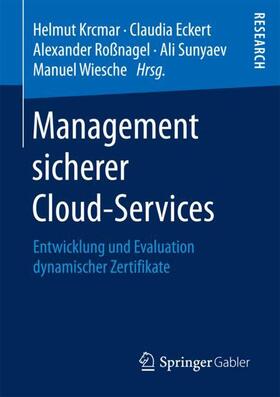 Krcmar / Eckert / Wiesche |  Management sicherer Cloud-Services | Buch |  Sack Fachmedien