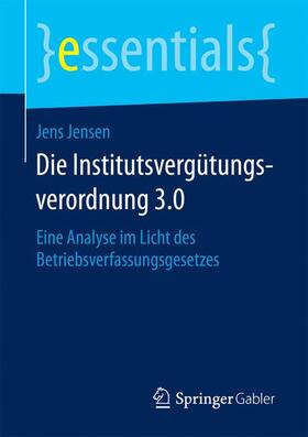 Jensen |  Die Institutsvergütungsverordnung 3.0 | Buch |  Sack Fachmedien