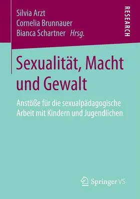 Arzt / Brunnauer / Schartner |  Sexualität, Macht und Gewalt | eBook | Sack Fachmedien