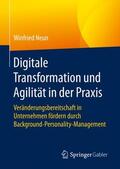 Neun |  Digitale Transformation und Agilität in der Praxis | Buch |  Sack Fachmedien