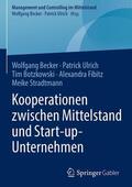 Becker / Ulrich / Stradtmann |  Kooperationen zwischen Mittelstand und Start-up-Unternehmen | Buch |  Sack Fachmedien