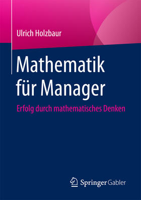 Holzbaur | Mathematik für Manager | E-Book | sack.de