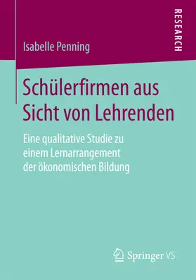 Penning |  Schülerfirmen aus Sicht von Lehrenden | eBook | Sack Fachmedien