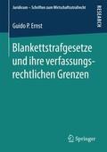 Ernst |  Blankettstrafgesetze und ihre verfassungsrechtlichen Grenzen | Buch |  Sack Fachmedien