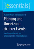 Moroff / Luppold |  Planung und Umsetzung sicherer Events | eBook | Sack Fachmedien
