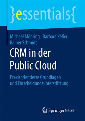 Möhring / Keller / Schmidt | CRM in der Public Cloud | Buch | 978-3-658-19723-0 | sack.de