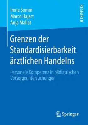 Somm / Hajart / Mallat |  Grenzen der Standardisierbarkeit ärztlichen Handelns | eBook | Sack Fachmedien