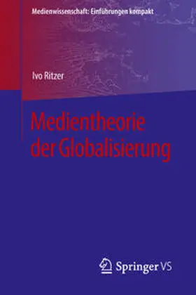 Ritzer | Medientheorie der Globalisierung | E-Book | www.sack.de