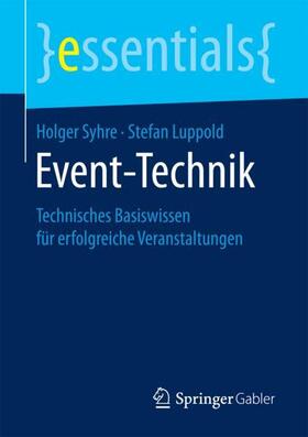 Syhre / Luppold | Syhre, H: Event-Technik | Buch | 978-3-658-19797-1 | sack.de