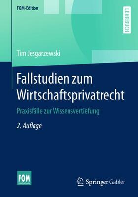 Jesgarzewski | Fallstudien zum Wirtschaftsprivatrecht | Buch | 978-3-658-19807-7 | sack.de