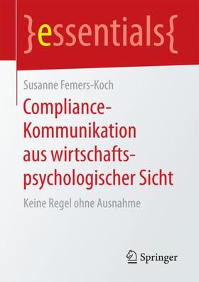 Femers-Koch |  Femers-Koch, S: Compliance-Kommunikation aus wirtschaftspsyc | Buch |  Sack Fachmedien