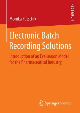 Futschik | Electronic Batch Recording Solutions | E-Book | www.sack.de