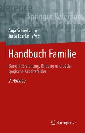 Ecarius / Schierbaum | Handbuch Familie | Buch | 978-3-658-19842-8 | sack.de