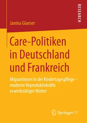 Glaeser | Care-Politiken in Deutschland und Frankreich | E-Book | www.sack.de