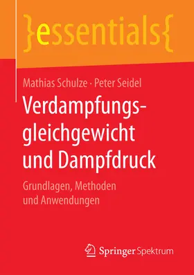 Schulze / Seidel |  Verdampfungsgleichgewicht und Dampfdruck | eBook | Sack Fachmedien