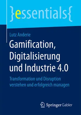 Anderie | Gamification, Digitalisierung und Industrie 4.0 | E-Book | sack.de