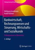 Grundmann / Rathner |  Rathner, R: Bankwirtschaft, Rechnungswesen und Steuerung, Wi | Buch |  Sack Fachmedien