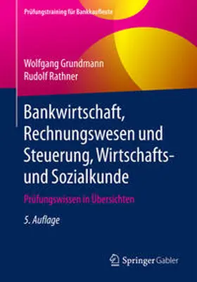 Grundmann / Rathner |  Bankwirtschaft, Rechnungswesen und Steuerung, Wirtschafts- und Sozialkunde | eBook | Sack Fachmedien