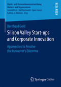 Gold |  Silicon Valley Start-ups and Corporate Innovation | eBook | Sack Fachmedien