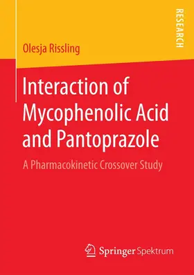 Rissling | Interaction of Mycophenolic Acid and Pantoprazole | E-Book | www.sack.de