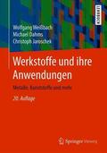Weißbach / Dahms / Jaroschek |  Werkstoffe und ihre Anwendungen | Buch |  Sack Fachmedien
