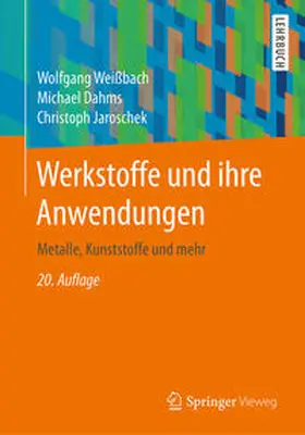 Weißbach / Dahms / Jaroschek | Werkstoffe und ihre Anwendungen | E-Book | sack.de