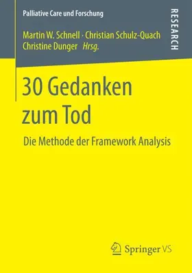 Schnell / Schulz-Quach / Dunger | 30 Gedanken zum Tod | Buch | 978-3-658-19920-3 | sack.de
