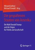 Oswald / Gellner |  Die gespaltenen Staaten von Amerika | Buch |  Sack Fachmedien
