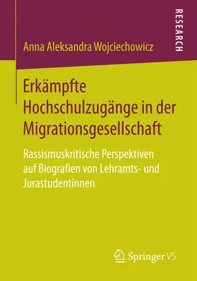Wojciechowicz | Erkämpfte Hochschulzugänge in der Migrationsgesellschaft | E-Book | www.sack.de