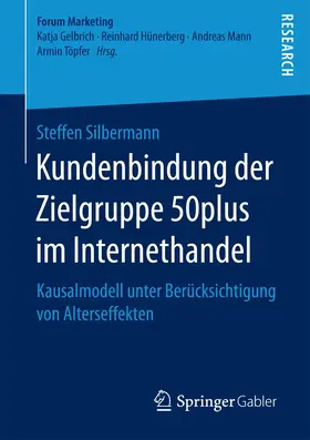 Silbermann |  Kundenbindung der Zielgruppe 50plus im Internethandel | Buch |  Sack Fachmedien