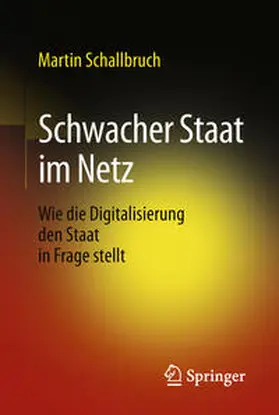 Schallbruch |  Schwacher Staat im Netz | Buch |  Sack Fachmedien