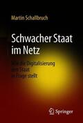 Schallbruch |  Schwacher Staat im Netz | Buch |  Sack Fachmedien