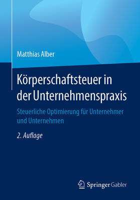 Alber | Körperschaftsteuer in der Unternehmenspraxis | E-Book | sack.de
