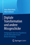 Krebs / Gollanek |  Digitale Transformation und andere Missgeschicke | eBook | Sack Fachmedien