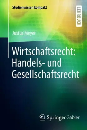 Meyer |  Wirtschaftsrecht: Handels- und Gesellschaftsrecht | Buch |  Sack Fachmedien