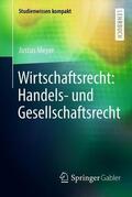 Meyer |  Wirtschaftsrecht: Handels- und Gesellschaftsrecht | Buch |  Sack Fachmedien