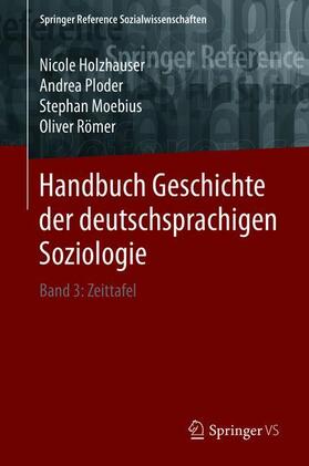 Holzhauser / Römer / Ploder |  Handbuch Geschichte der deutschsprachigen Soziologie | Buch |  Sack Fachmedien