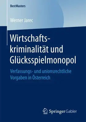 Jarec |  Wirtschaftskriminalität und Glücksspielmonopol | Buch |  Sack Fachmedien