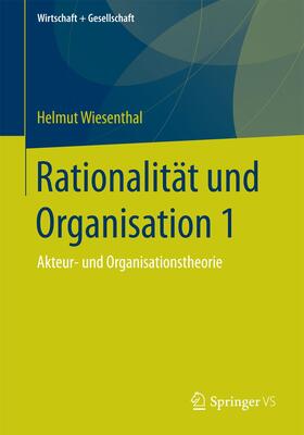 Wiesenthal |  Rationalität und Organisation 1 | Buch |  Sack Fachmedien