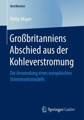 Mayer |  Großbritanniens Abschied aus der Kohleverstromung | Buch |  Sack Fachmedien