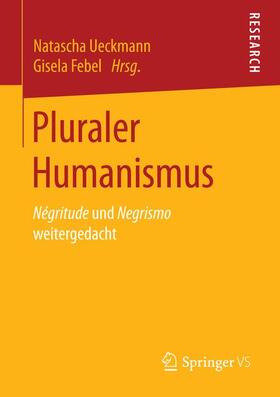 Febel / Ueckmann |  Pluraler Humanismus | Buch |  Sack Fachmedien