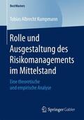 Kumpmann |  Rolle und Ausgestaltung des Risikomanagements im Mittelstand | Buch |  Sack Fachmedien