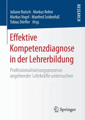 Rutsch / Rehm / Dörfler |  Effektive Kompetenzdiagnose in der Lehrerbildung | Buch |  Sack Fachmedien