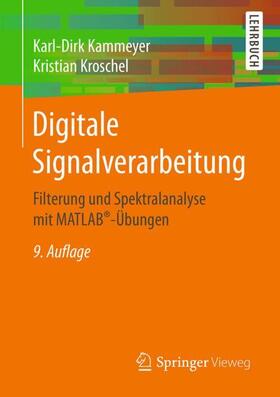 Kammeyer / Kroschel | Kammeyer, K: Digitale Signalverarbeitung | Buch | 978-3-658-20134-0 | sack.de