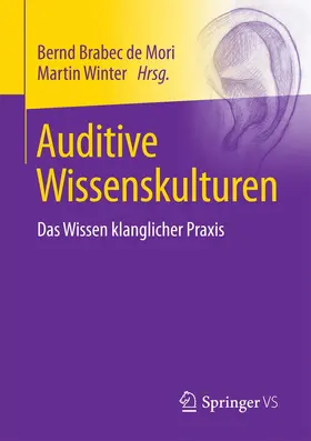 Winter / Brabec de Mori |  Auditive Wissenskulturen | Buch |  Sack Fachmedien