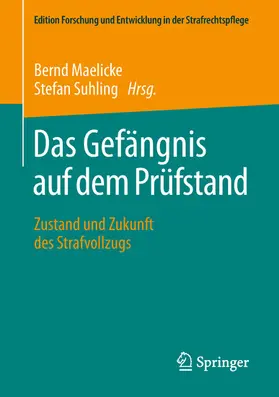 Maelicke / Suhling |  Das Gefängnis auf dem Prüfstand | eBook | Sack Fachmedien