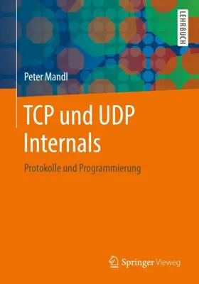 Mandl | TCP und UDP Internals | Buch | 978-3-658-20148-7 | www.sack.de