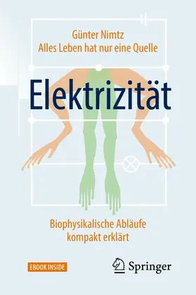 Nimtz |  Alles Leben hat nur eine Quelle: Elektrizität | eBook | Sack Fachmedien