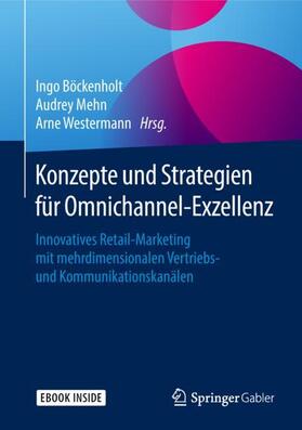 Böckenholt / Mehn / Westermann | Konzepte und Strategien für Omnichannel-Exzellenz | Medienkombination | sack.de